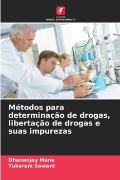 Paperback Métodos para determinação de drogas, libertação de drogas e suas impurezas [Portuguese] Book