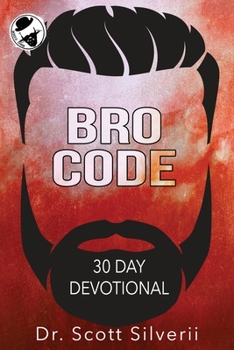 Paperback Bro Code Daily Devotional: No Nonsense Prayer and Motivation for Men Book