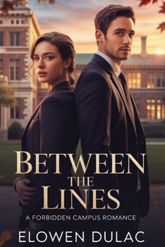 Paperback Between the Lines: A Forbidden Campus Romance Book