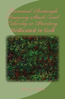 Paperback Trimmed Rectangle Drawing Stack and Coloring or Painting: Dedicated to God Book