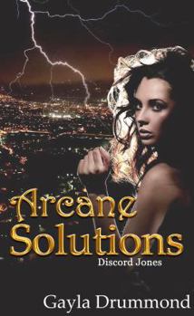 Arcane Solutions - Book #1 of the Discord Jones