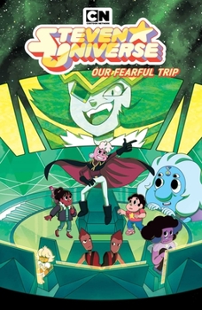 Steven Universe: Our Fearful Trip - Book  of the Steven Universe 2017