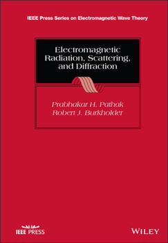 Hardcover Electromagnetic Radiation, Scattering, and Diffraction Book