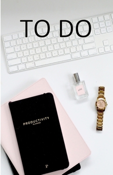 To Do : Das Eisenhower Prinzip: Wie du in Wenigen Schritten Deinen Beruflichen Erfolg Steigerst - DIN A5 - 120 Seiten - Hochglanzcover Four