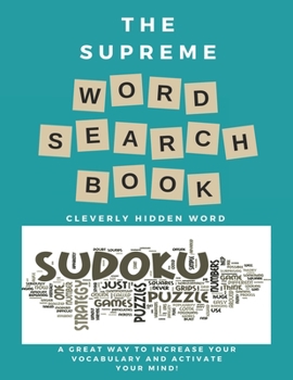 Paperback The Supreme Word Search Book for Adults - Large Print Edition: 200 Cleverly Hidden Word Searches for Adults, Teens, and More [Large Print] Book