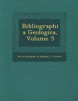 Paperback Bibliographia Geologica, Volume 5 [French] Book