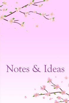 Paperback Notes & Ideas: Cherry Blossom Elegant Floral Modern Notebook 6x9 Inches 120 lined pages for notes, drawings, formulas - Organizer wri Book