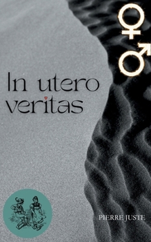 Paperback In utero veritas [French] Book