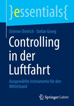 Paperback Controlling in Der Luftfahrt: Ausgewählte Instrumente Für Den Mittelstand [German] Book