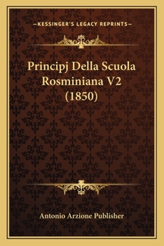 Paperback Principj Della Scuola Rosminiana V2 (1850) [Italian] Book