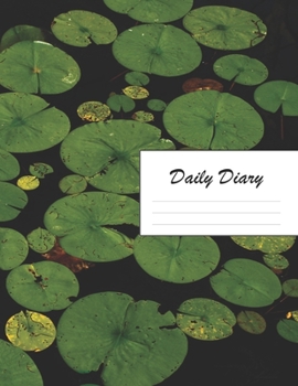 Daily Diary: Blank 2020 Journal Entry Writing Paper for Each Day of the Year | Lily Pad Plant | January 20 - December 20 | 366 Dated Pages | A ... Your Life, Set Goals & Get Things Done