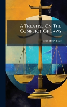 Hardcover A Treatise On The Conflict Of Laws Book