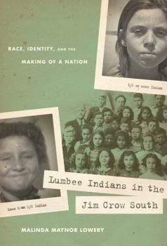 Paperback Lumbee Indians in the Jim Crow South: Race, Identity, and the Making of a Nation Book