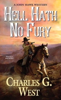 Hell Hath No Fury - Book #1 of the John Hawk
