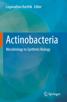 Paperback Actinobacteria: Microbiology to Synthetic Biology Book