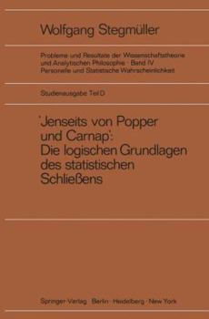 Paperback Jenseits Von Popper und Carnap' St?tzungslogik, Likelihood, Bayesianismus Statistische Daten Zufall und Stichprobenauswahl Testtheorie Sch?tzungstheorie Subjektivismus Kontra Objektivismus Fiduzial-Wahrscheinlichkeit [German] Book