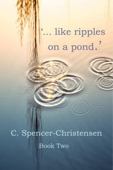 '... ripples on a pond.' ('White unto Harvest.')