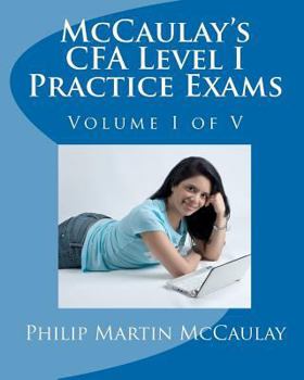 Paperback McCaulay's CFA Level I Practice Exams Volume I of V Book