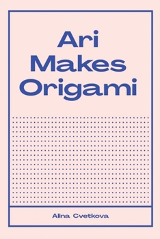 Paperback Ari Makes Origami Book