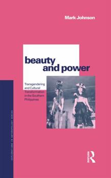 Paperback Beauty and Power: Transgendering and Cultural Transformation in the Southern Philippines Book