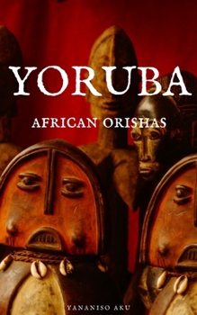 Paperback Yoruba: African Orishas Book