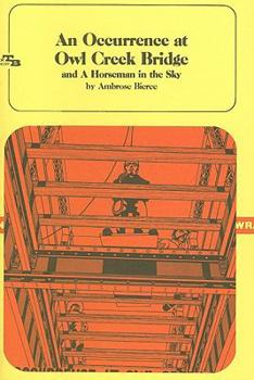 A Horseman in the Sky/An Occurrence at Owl Creek Bridge
