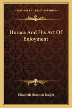 Paperback Horace And His Art Of Enjoyment Book