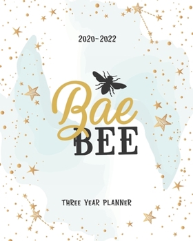 Bae Bee: Daily Planner Monthly Calendar 3 Year Schedule Organizer Agendas To Do List Notes Goal Birthday Mother's Day & Father's Day Gift
