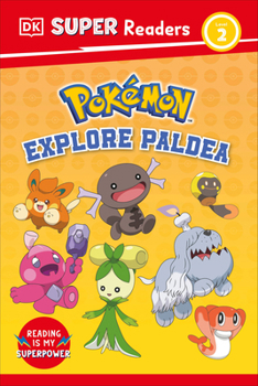 Hardcover DK Super Readers Level 2 Pokémon Explore Paldea Book