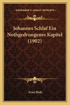Paperback Johannes Schlaf Ein Nothgedrungenes Kapitel (1902) [German] Book