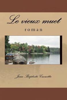 Paperback Le vieux muet: roman [French] Book
