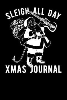 Sleigh All Day Xmas Journal