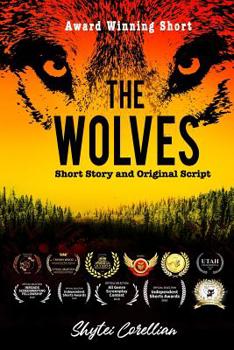 Paperback The Wolves: Short Story and Original Screenplay Book