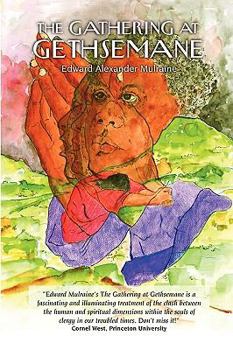 Paperback The Gathering at Gethsemane Book