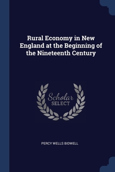 Paperback Rural Economy in New England at the Beginning of the Nineteenth Century Book