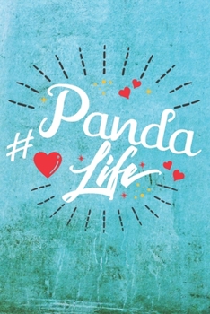 Paperback Panda Life: Best Gift Ideas Life Quotes Blank Line Notebook and Diary to Write. Best Gift for Everyone, Pages of Lined & Blank Pap Book
