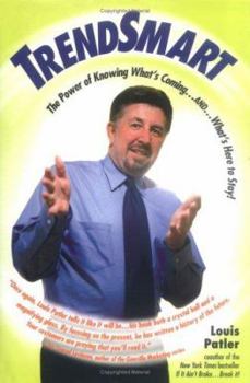 Hardcover Trendsmart: The Power of Knowing What's Coming and What's Here to Stay! Book