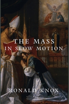 Hardcover The Mass in Slow Motion Book