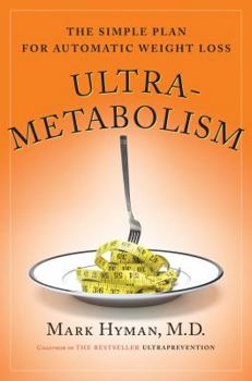 Hardcover Ultrametabolism: The Simple Plan for Automatic Weight Loss Book