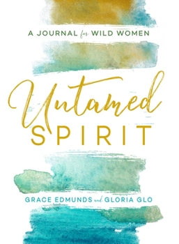 Paperback Untamed Spirit: A Journal for Wild Women Book