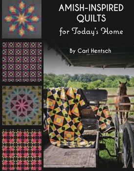 Paperback Amish-Inspired Quilts for Today's Home: 10 Brilliant Patchwork Quilts Book