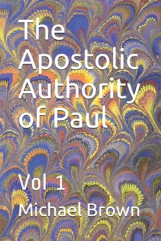 Paperback The Apostolic Authority of Paul: Vol 1 Book