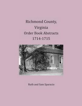 Paperback Richmond County, Virginia Order Book Abstracts 1714-1715 Book