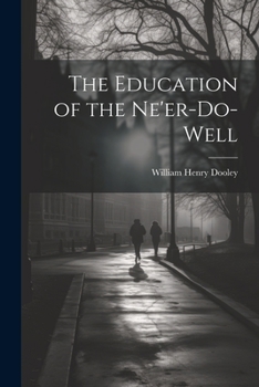 The Education of the Ne'Er-Do-Well