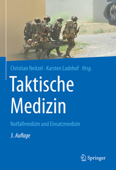 Hardcover Taktische Medizin: Notfallmedizin Und Einsatzmedizin [German] Book