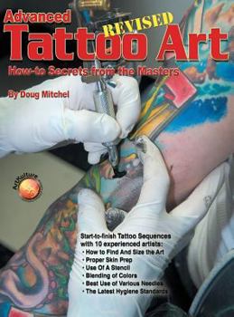 Hardcover Advanced Tattoo Art - Revised: How-To Secrets from the Masters Book