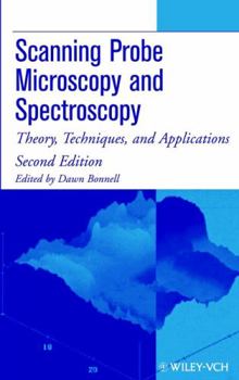 Hardcover Scanning Probe Microscopy and Spectroscopy: Theory, Techniques, and Applications Book