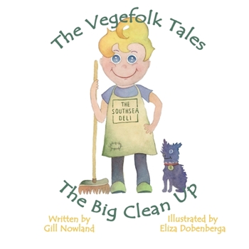 Paperback The Vegefolk Tales: The Big Clean Up Book
