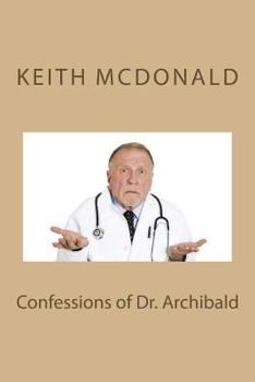 Paperback Confessions of Dr. Archibald Book
