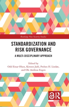 Hardcover Standardization and Risk Governance: A Multi-Disciplinary Approach Book
